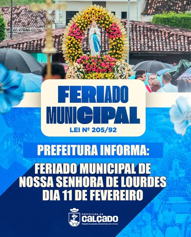 Calçado celebra feriado municipal de Nossa Senhora de Lourdes nesta quarta-feira (11)